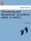 Image for Plundering and Blundering. [A Political Satire, in Verse.]