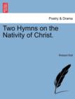 Image for Two Hymns on the Nativity of Christ.