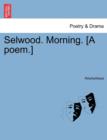 Image for Selwood. Morning. [a Poem.]