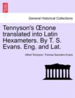 Image for Tennyson&#39;s Oenone Translated Into Latin Hexameters. by T. S. Evans. Eng. and Lat.