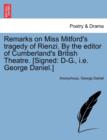 Image for Remarks on Miss Mitford&#39;s Tragedy of Rienzi. by the Editor of Cumberland&#39;s British Theatre. [signed