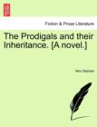 Image for The Prodigals and Their Inheritance. [A Novel.]