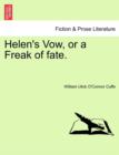 Image for Helen&#39;s Vow, or a Freak of Fate.