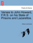 Image for Verses to John Howard, F.R.S. on His State of Prisons and Lazarettos.