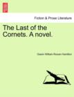 Image for The Last of the Cornets. a Novel.