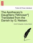 Image for The Apothecary&#39;s Daughters [Mimoser] Translated from the Danish by G. Nielsen.
