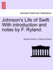 Image for Johnson&#39;s Life of Swift. with Introduction and Notes by F. Ryland.