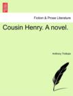 Image for Cousin Henry. a Novel. Vol. II.