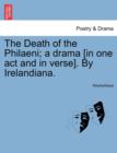 Image for The Death of the Philaeni; A Drama [in One Act and in Verse]. by Irelandiana.