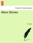 Image for Mere Stories.