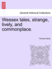 Image for Wessex Tales, Strange, Lively, and Commonplace.