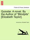Image for Quixstar. a Novel. by the Author of &quot;Blindpits&quot; [Elizabeth Taylor].