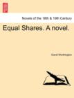 Image for Equal Shares. a Novel.