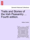 Image for Traits and Stories of the Irish Peasantry ... Fourth Edition.