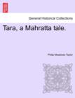 Image for Tara, a Mahratta Tale. Vol. III.