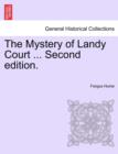 Image for The Mystery of Landy Court ... Second Edition.
