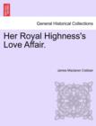 Image for Her Royal Highness&#39;s Love Affair.