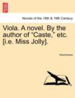 Image for Viola. a Novel. by the Author of Caste, Etc. [I.E. Miss Jolly].