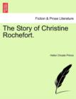 Image for The Story of Christine Rochefort.