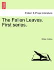 Image for The Fallen Leaves. First Series.Vol. III.