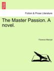 Image for The Master Passion. a Novel.