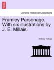Image for Framley Parsonage. with Six Illustrations by J. E. Millais. Vol. II