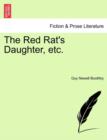 Image for The Red Rat&#39;s Daughter, Etc.
