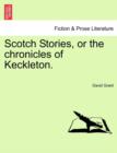 Image for Scotch Stories, or the Chronicles of Keckleton.