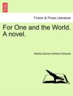 Image for For One and the World. a Novel.