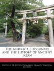 Image for The Ashikaga Shogunate and the History of Ancient Japan