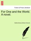 Image for For One and the World. a Novel.