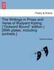 Image for The Writings in Prose and Verse of Rudyard Kipling. (Outward Bound Edition.) [With Plates, Including Portraits.] Volume XVIII