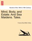Image for Mind, Body, and Estate. and Sea Maidens. Tales.