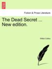 Image for The Dead Secret ... New Edition.