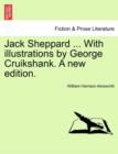 Image for Jack Sheppard ... with Illustrations by George Cruikshank. a New Edition.