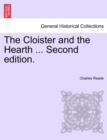 Image for The Cloister and the Hearth ... Second Edition.