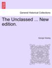 Image for The Unclassed ... New Edition.