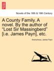 Image for A County Family. a Novel. by the Author of Lost Sir Massingberd [I.E. James Payn], Etc.