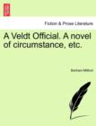 Image for A Veldt Official. a Novel of Circumstance, Etc.