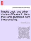 Image for Muckle Jock, and Other Stories of Peasant Life in the North. [Selected from the Preceding.]