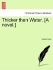 Image for Thicker Than Water. [A Novel.]