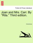 Image for Joan and Mrs. Carr. by &quot;Rita.&quot; Third Edition.