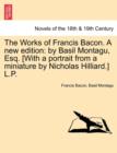 Image for The Works of Francis Bacon. a New Edition