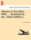 Image for Always in the Way; ... with ... Illustrations, Etc. (New Edition.).