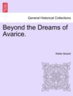 Image for Beyond the Dreams of Avarice.