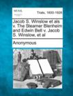 Image for Jacob S. Winslow Et ALS V. the Steamer Blenheim and Edwin Bell V. Jacob S. Winslow, et al