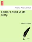 Image for Esther Lovell. A life story.
