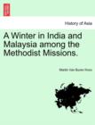 Image for A Winter in India and Malaysia Among the Methodist Missions.