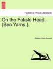 Image for On the Foksle Head. (Sea Yarns.).