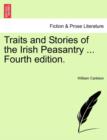 Image for Traits and Stories of the Irish Peasantry ... Fourth Edition.
